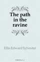 The path in the ravine, E.S. Ellis 
