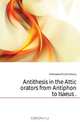 Antithesis in the Attic orators from Antiphon to Isaeus, Hollingsworth John Emory 