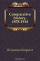 Comparative history, 1878-1914, Wilhelm II 