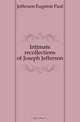 Intimate recollections of Joseph Jefferson, Jefferson Eugenie Paul 