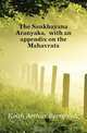 The Sankhayana Aranyaka, with an appendix on the Mahavrata, Keith Arthur Berriedale 