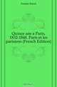 Quinze ans a Paris, 1832-1848. Paris et les parisiens (French Edition), Forster Karol 