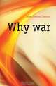 Why war, Howe Frederic Clemson 