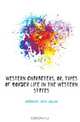 Western characters, or, Types of border life in the Western States, McConnel John Ludlum 