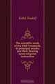 The scientific study of the Old Testament, its principal results, and their bearing upon religious instruction, Kittel Rudolf 