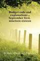Budget code and explanations September first, nineteen sixteen, Ohio. Dept. of Finance 