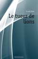 Le tueur de lions, Gerard Jules 