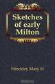 Sketches of early Milton, Mary H. Hinckley 