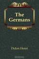 The Germans, Didon Henri 