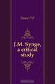 J.M. Synge, a critical study, Howe P P 