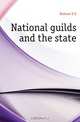 National guilds and the state, Hobson S. G. 