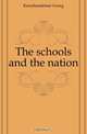 The schools and the nation, Kerschensteiner Georg 
