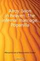 Alroy. Ixion in heaven. The infernal marriage. Popanilla, Benjamin Earl of Beaconsfield Disraeli 