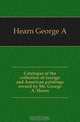 Catalogue of the collection of foreign and American paintings owned by Mr. George A. Hearn, Hearn George A. 