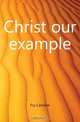 Christ our example, Fry Caroline 