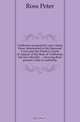 California unreported cases, being those determined in the Supreme Court and the District Courts of Appeal of the State of California, but not officially showing their present value as authority, Ross Peter 