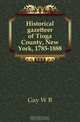 Historical gazetteer of Tioga County, New York, 1785-1888, Gay W B 