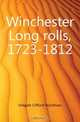 Winchester Long rolls, 1723-1812, Holgate Clifford Wyndham 