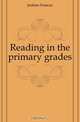 Reading in the primary grades, Jenkins Frances 
