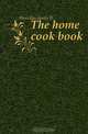 The home cook book, James B. Herndon 