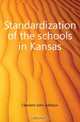 Standardization of the schools in Kansas, Clement John Addison 