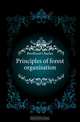 Principles of forest organisation, Broilliard Charles 