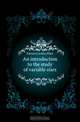 An introduction to the study of variable stars, Furness Caroline Ellen 
