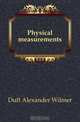 Physical measurements, Duff Alexander Wilmer 