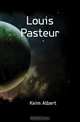 Louis Pasteur, Keim Albert 