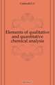 Elements of qualitative and quantitative chemical analysis, Caldwell G. C. 