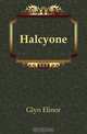 Halcyone, Glyn Elinor 