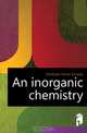 An inorganic chemistry, Denham Henry George 