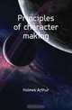 Principles of character making, Holmes Arthur 
