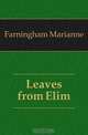 Leaves from Elim, Farningham Marianne 