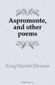 Aspromonte, and other poems, King Harriet Eleanor 