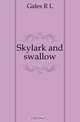 Skylark and swallow, Gales R. L. 