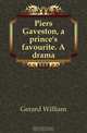 Piers Gaveston, a prince