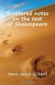 Scattered notes on the text of Shakespeare, Herr Jacob Gilbert 