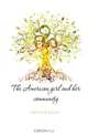 The American girl and her community, Slattery Margaret 