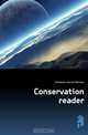 Conservation reader, Fairbanks Harold Wellman 