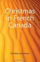 Christmas in French Canada, Frechette Louis Honore 