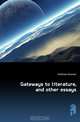 Gateways to literature, and other essays, Matthews Brander 