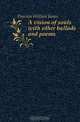 A vision of souls with other ballads and poems, Dawson William James 