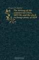 The history of the commercial crisis, 1857-58, and the stock exchange panic of 1859, Evans D. Morier 