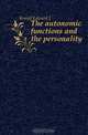 The autonomic functions and the personality, Kempf Edward J 