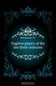 Fugitive poetry of the last three centuries, J. C. Hutchieson 