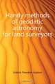 Handy methods of geodetic astronomy for land surveyors, Gribble Theodore Graham 