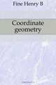 Coordinate geometry, Fine Henry B. 