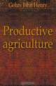 Productive agriculture, Gehrs John Henry 