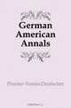 German American Annals, Pionier-Verein Deutscher 